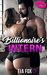 Billionaire's Intern A Hot Alpha Billionaire Erotica Series (Billionaire's Redemption Book 1) by Tia Fox