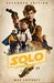 Solo A Star Wars Story Expanded Edition by Mur Lafferty