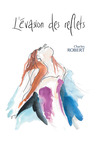 L'Evasion des reflets