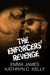 The Enforcers' Revenge by Emma James