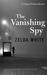 The Vanishing Spy (A Virginia Holmes Cozy Mystery Book 2) by Zelda White