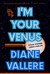 I'm Your Venus (Sylvia Stryker Space Case #2) by Diane Vallere