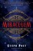 Miraculum by Steph Post