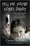 Tell Me You're Sorry, Daddy
