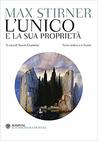 L'Unico e la sua proprietà. Testo tedesco a fronte