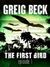 The First Bird Episode 1 (The First Bird, #1) by Greig Beck