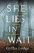 She Lies in Wait (DCI Jonah Sheens, #1) by Gytha Lodge