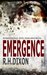 Emergence Something Evil Has Awoken by R.H. Dixon