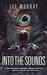 Into The Sounds (A Taine McKenna Adventure Book 2) by Lee Murray