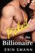 Picked by the Billioinaire Covington Billionaires Book 5 (An Alpha Billionaire Romance Love Story) by Erin Swann