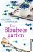 Der Blaubeergarten by Glenna Thomson