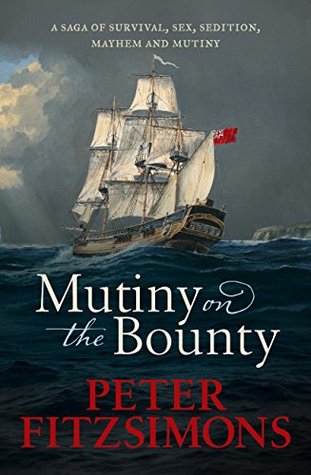 A saga of sex, sedition, mayhem and mutiny - Peter FitzSimons