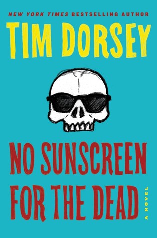 No Sunscreen for the Dead - Tim Dorsey