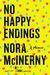 No Happy Endings by Nora McInerny