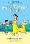 Kristy's Big Day (Baby-Sitters Club Graphic Novels #6)