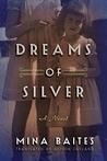 Dreams of Silver