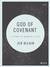 God of Covenant A Study of Genesis 12-50 by Jen Wilkin