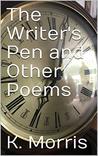 The Writer's Pen and Other Poems