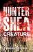 Creature (Fiction Without Frontiers) by Hunter Shea