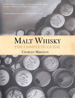 Malt Whisky: The Complete Guide por Charles  MacLean