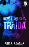 As vantagens de ser traída