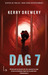 Dag 7 (Cell 7 Trilogy #2) by Kerry Drewery