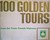 100 Golden Tours from the Trans-Canada Highway by Roger Duhamel