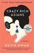 Crazy Rich Asians (Crazy Rich Asians, #1) by Kevin Kwan
