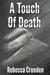 A Touch of Death (The Outlands Pentalogy #1) by Rebecca Crunden
