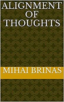 Alignment of Thoughts by Mihai Brinas