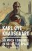So Much Longing in So Little Space The Art of Edvard Munch by Karl Ove Knausgaard