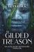 The Gilded Treason An Alex Hunt Adventure Thriller by Urcelia Teixeira