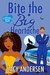 Bite the Big Heartache (Monstrana Paranormal Romance, #2) by Lacy Andersen