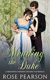 Mending the Duke (Smithfield Market Regency Romance #3)