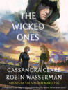 The Wicked Ones (Ghosts of the Shadow Market, #6)