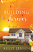 Building Forever (This Time Forever, #1) by Kelly Jensen