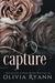 Capture A Dark Mafia Captive Romance by Olivia Ryann