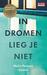 In dromen lieg je niet by Malin Persson Giolito