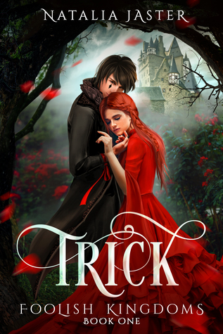 Trick (Foolish Kingdoms, #1)