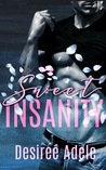 Sweet Insanity