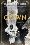 The Gown: A Novel of the Royal Wedding