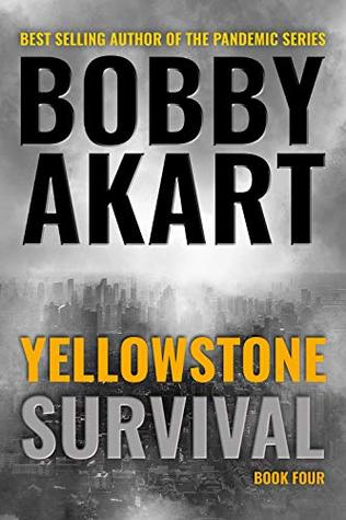 Survival (The Yellowstone Series #4) - Bobby Akart