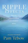 Ripple Effects: Discover the Miraculous Motivating Power of a Woman's Influence