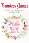 Reindeer Games: A Holiday Romance Anthology