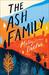 The Ash Family by Molly Dektar