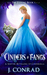 Cinders and Fangs A Shifter Retelling of Cinderella by J. Conrad