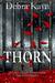 THORN (A Brikken Motorcycle Club Saga Book 4) by Debra Kayn