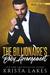 The Billionaire's Baby Arrangement A Billionaire and Barista Love Story (Bad Boys and Babies Book 2) by Krista Lakes