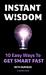 Instant Wisdom 10 Easy Ways To Get Smart Fast (The Wiseism Series) by Beth Burgess