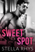 Sweet Spot (Irresistible, #1) by Stella Rhys